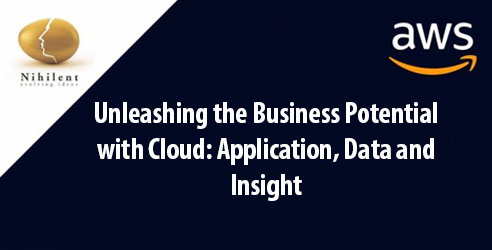 Unleashing the Business Potential with Cloud: Application, Data and Insight