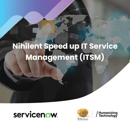 Nihilent Speed up IT Service Management (ITSM)