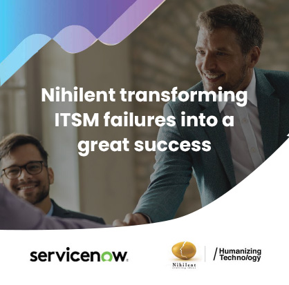 Nihilent Transforming ITSM failures into a great success