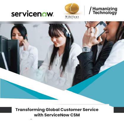 Transforming Global Customer Service with ServiceNow CSM